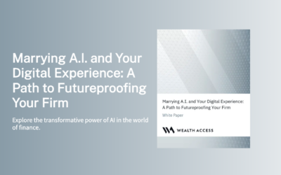 Wealth Access Releases White Paper on Leveraging AI to Optimize Digital Experiences